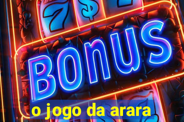 o jogo da arara